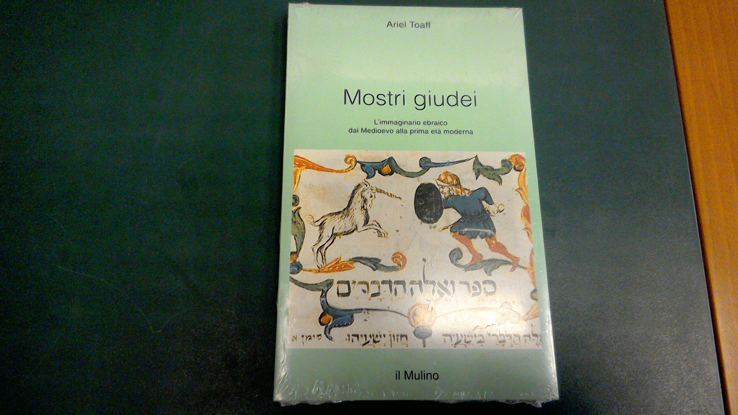 Mostri giudei - l'immaginario ebraico dal Medioevo alla prima età …