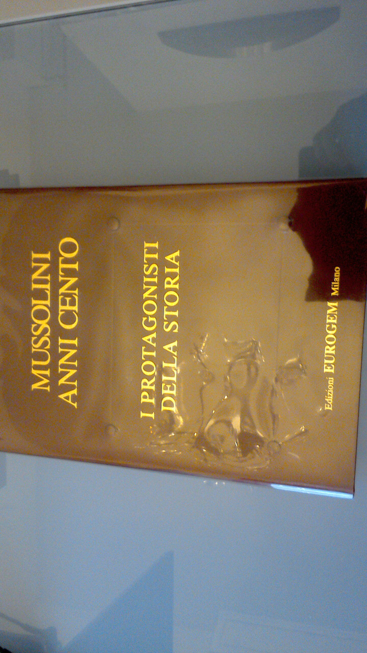 Mussolini anni cento