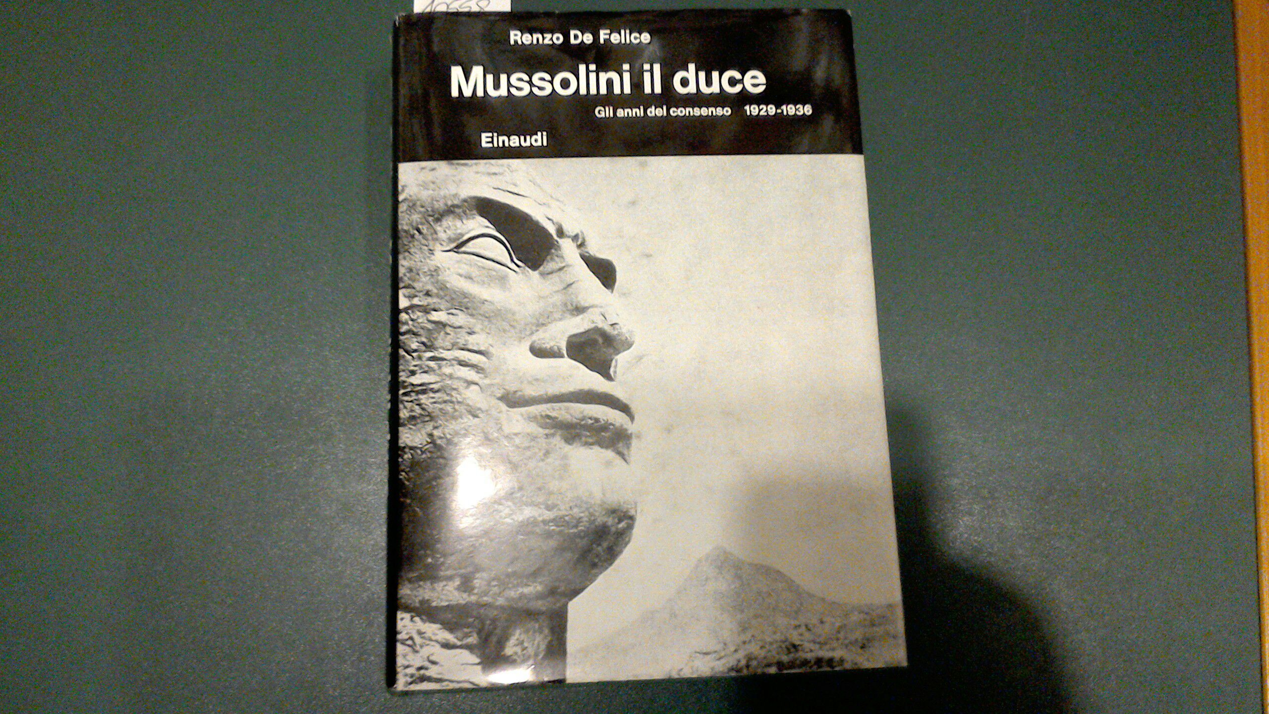 Mussolini il duce - gli anni del consenso 1929-1936