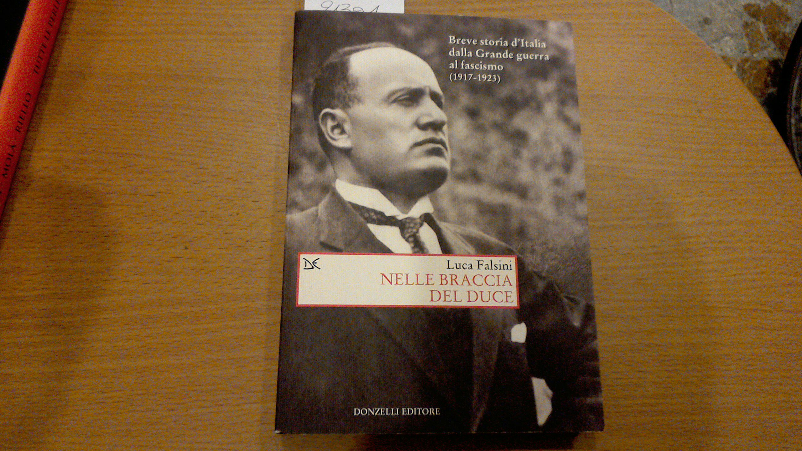 Nelle braccia del Duce - breve storia d'Italia dalla Grande …