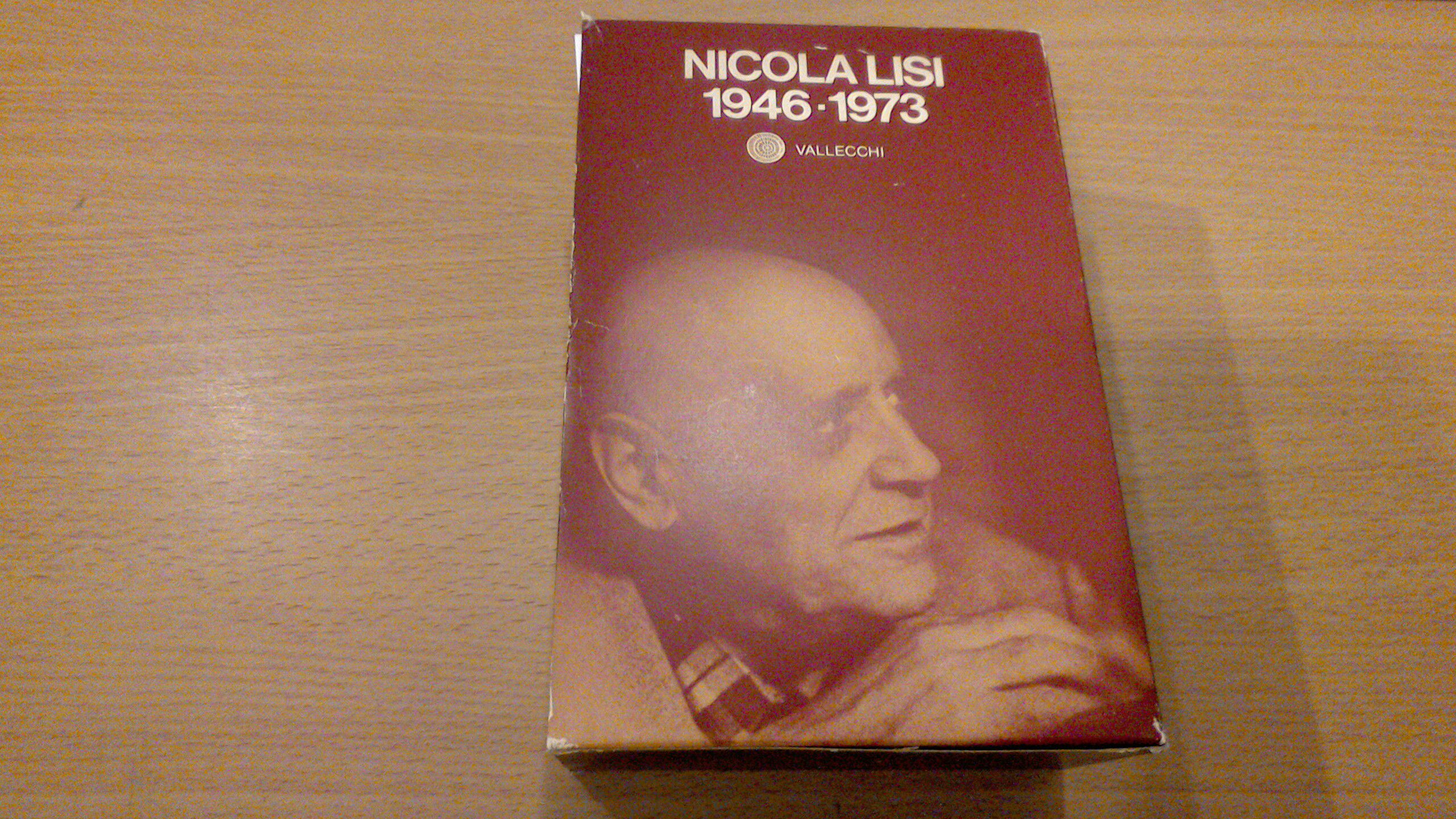 Nicola Lisi 1928-1944 - Nicola Lisi 1946-1973 ( 2 volumi …