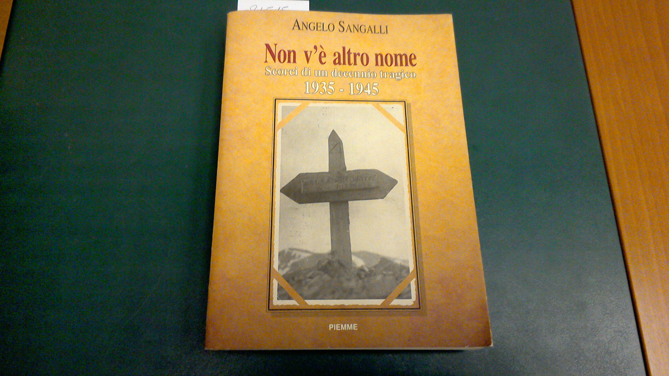 Non v'è altro nome - scorci di un decennio tragico …