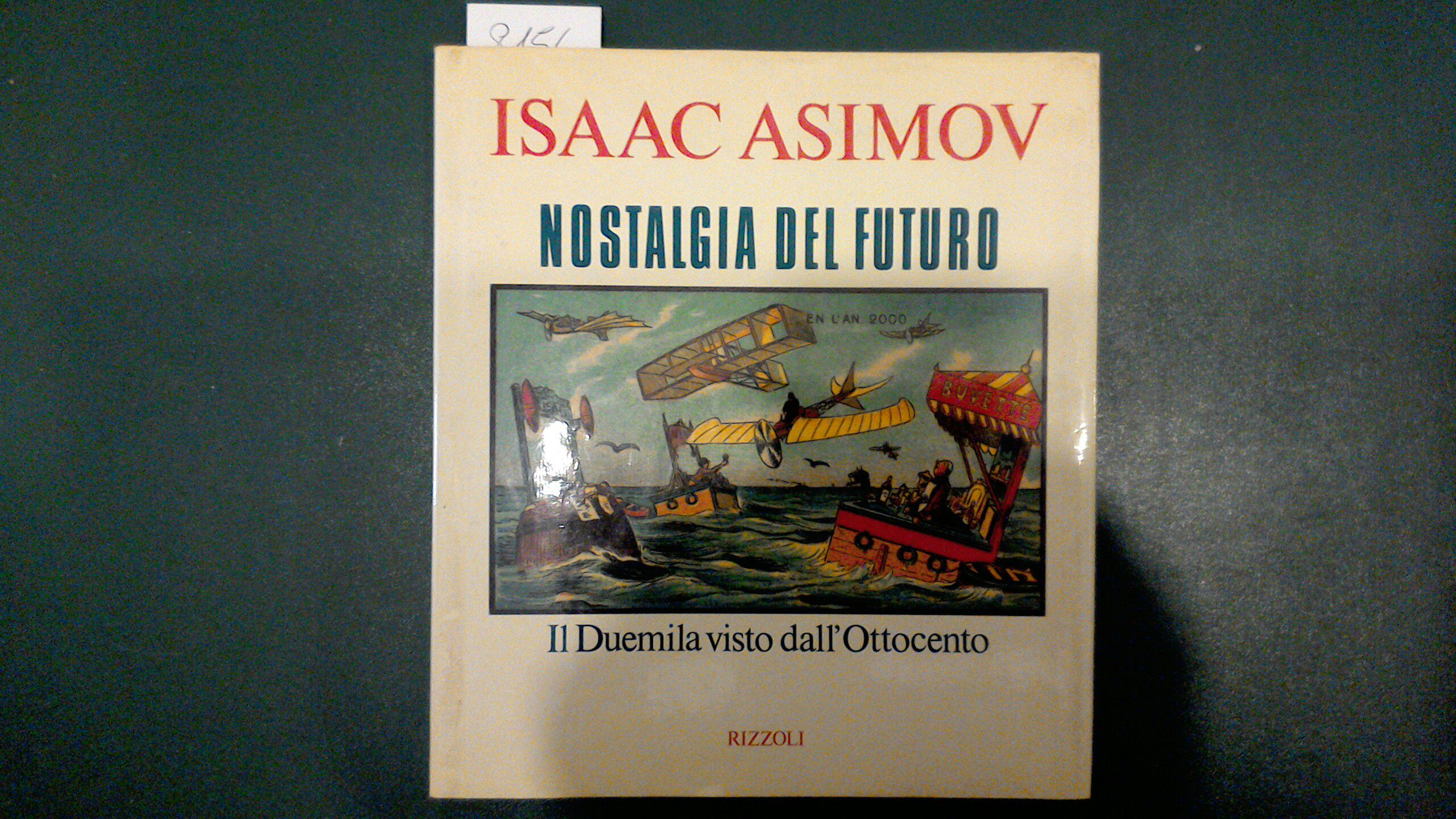 Nostalgia del futuro - il Duemila visto dall'Ottocento