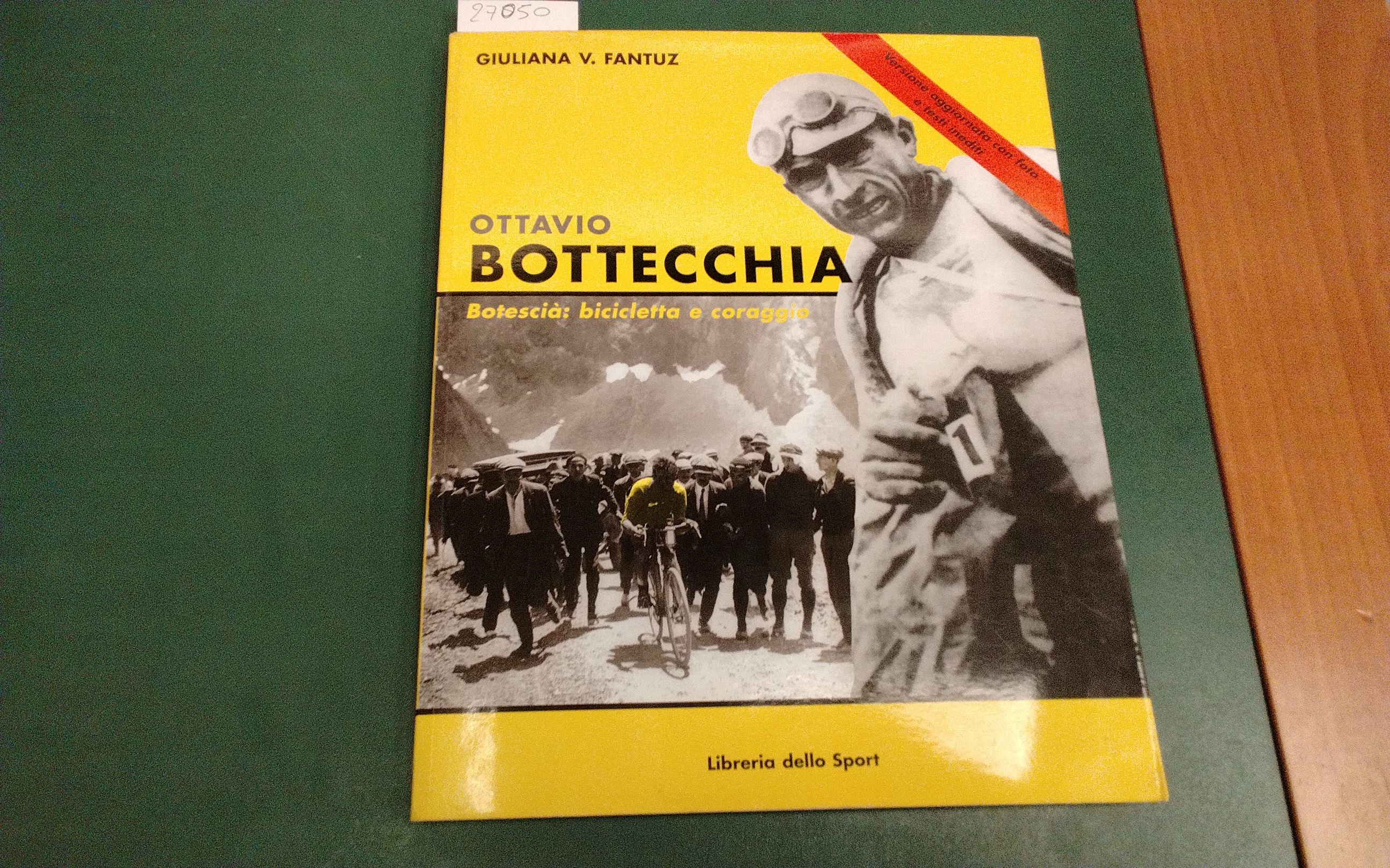Ottavio Bottecchia - Botescià: bicicletta e coraggio