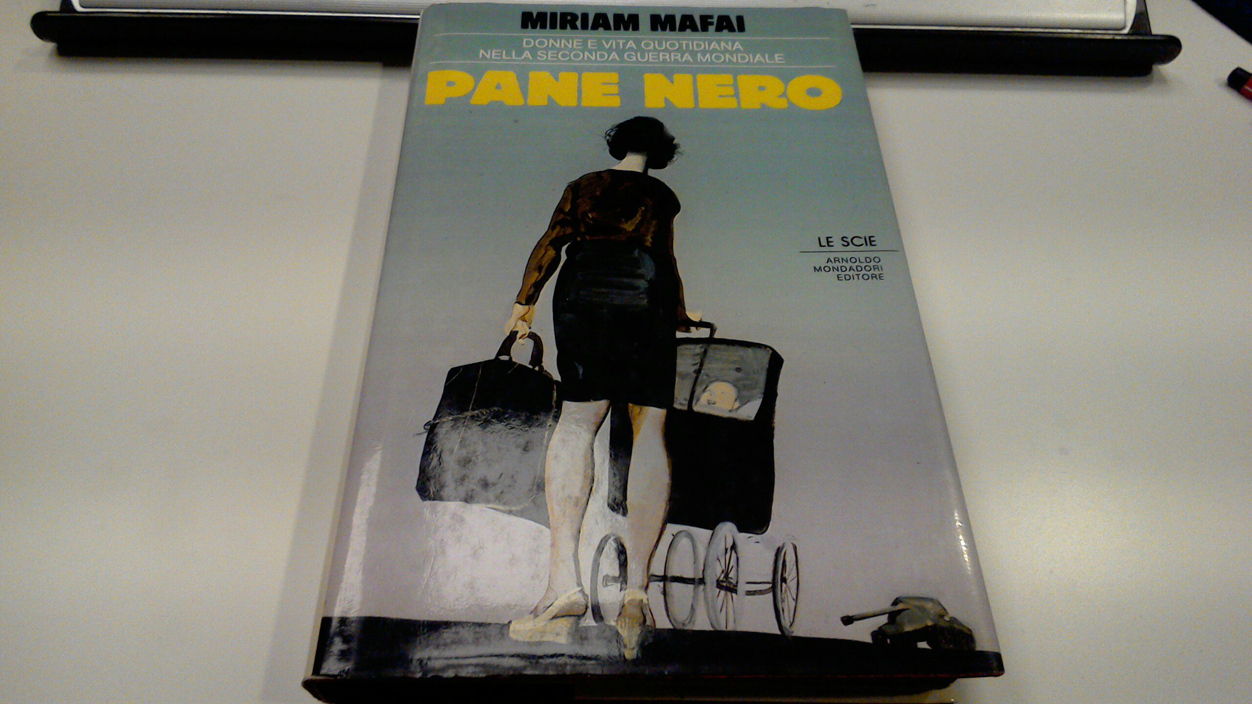 Pane nero - donne e vita quotidiana nella Seconda Guerra …