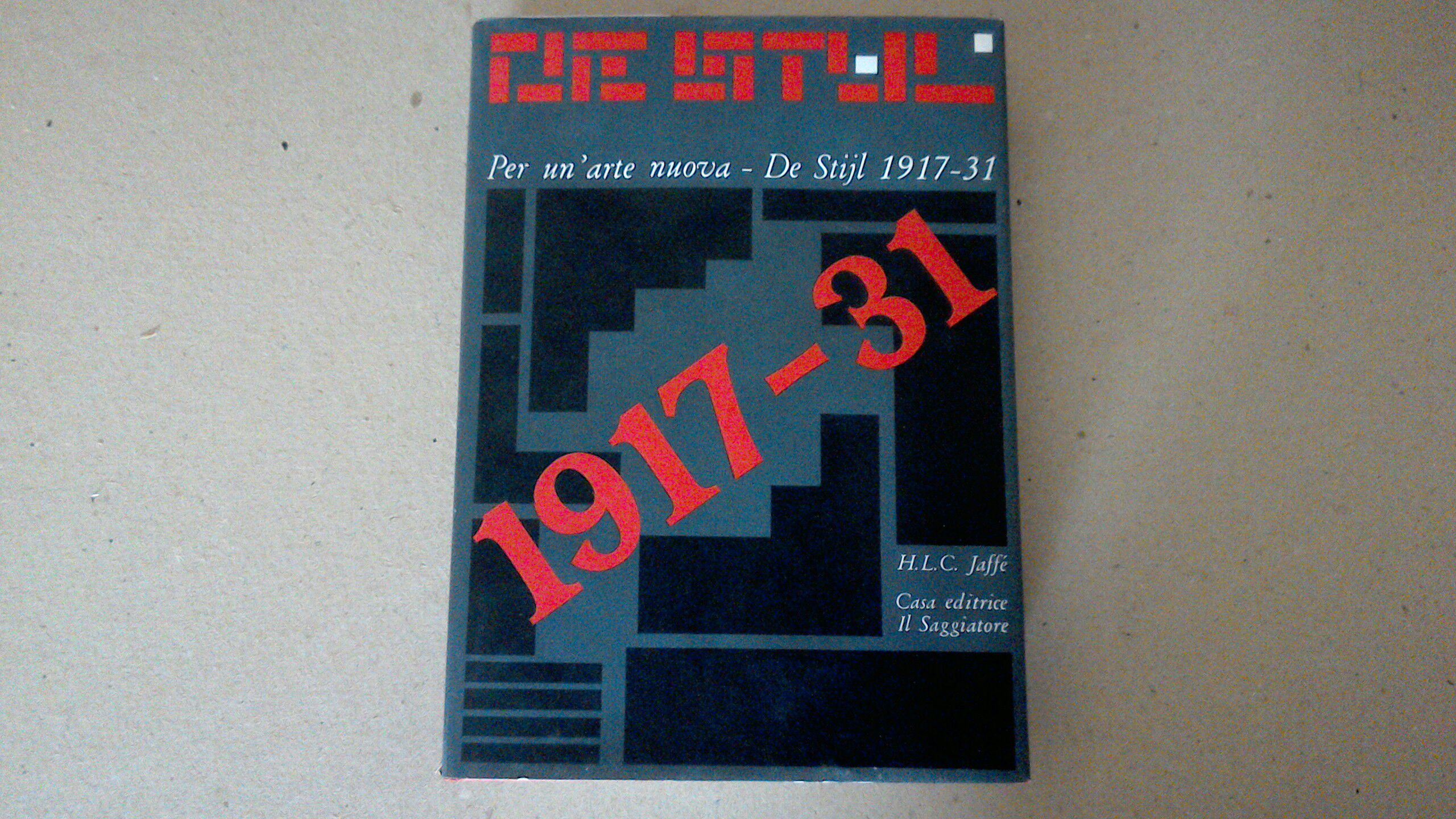 Per un'arte nuova - De Stijl 1917-1931