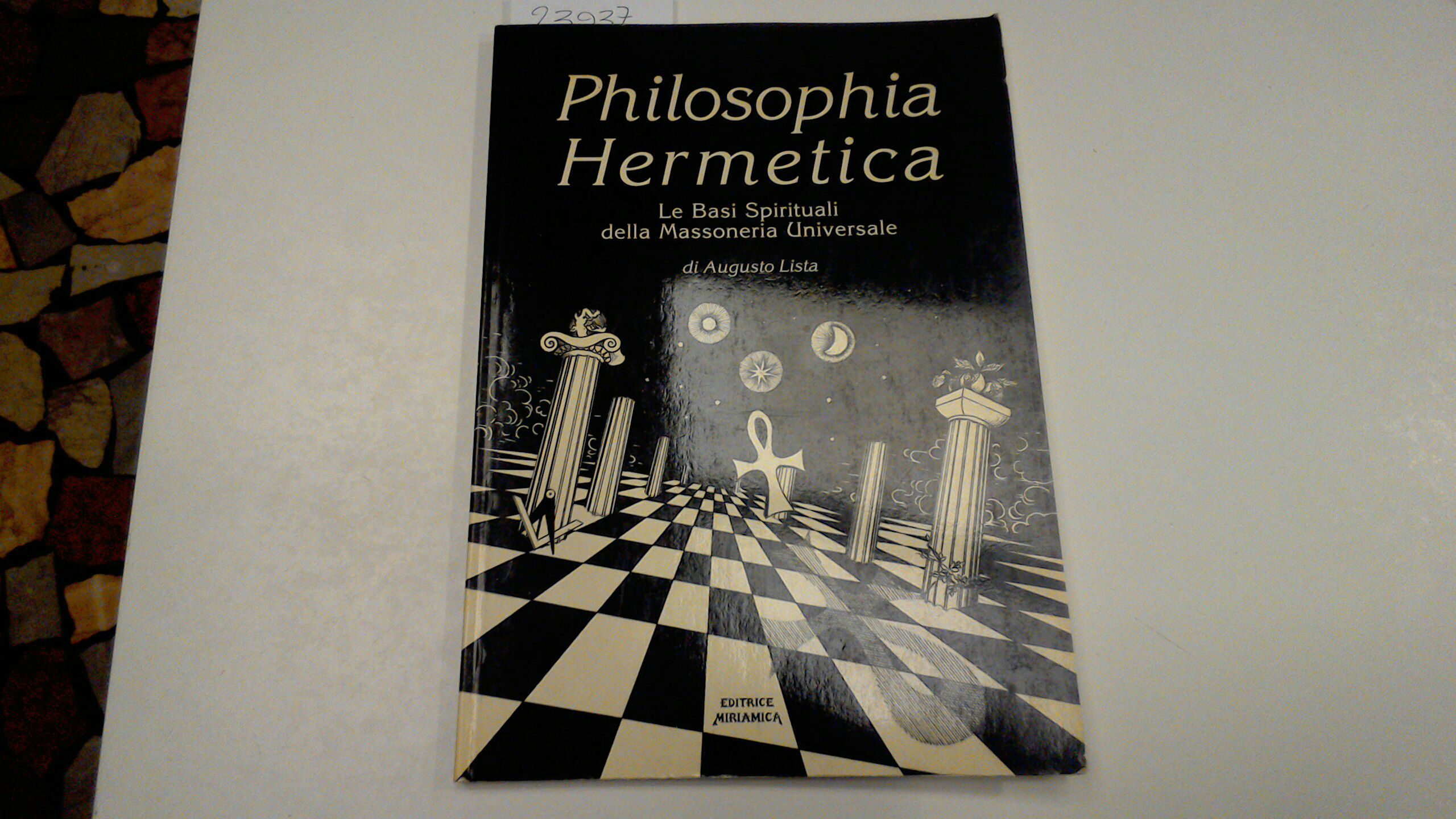 Philosophia hermetica - le basi spirituali della Massoneria universale