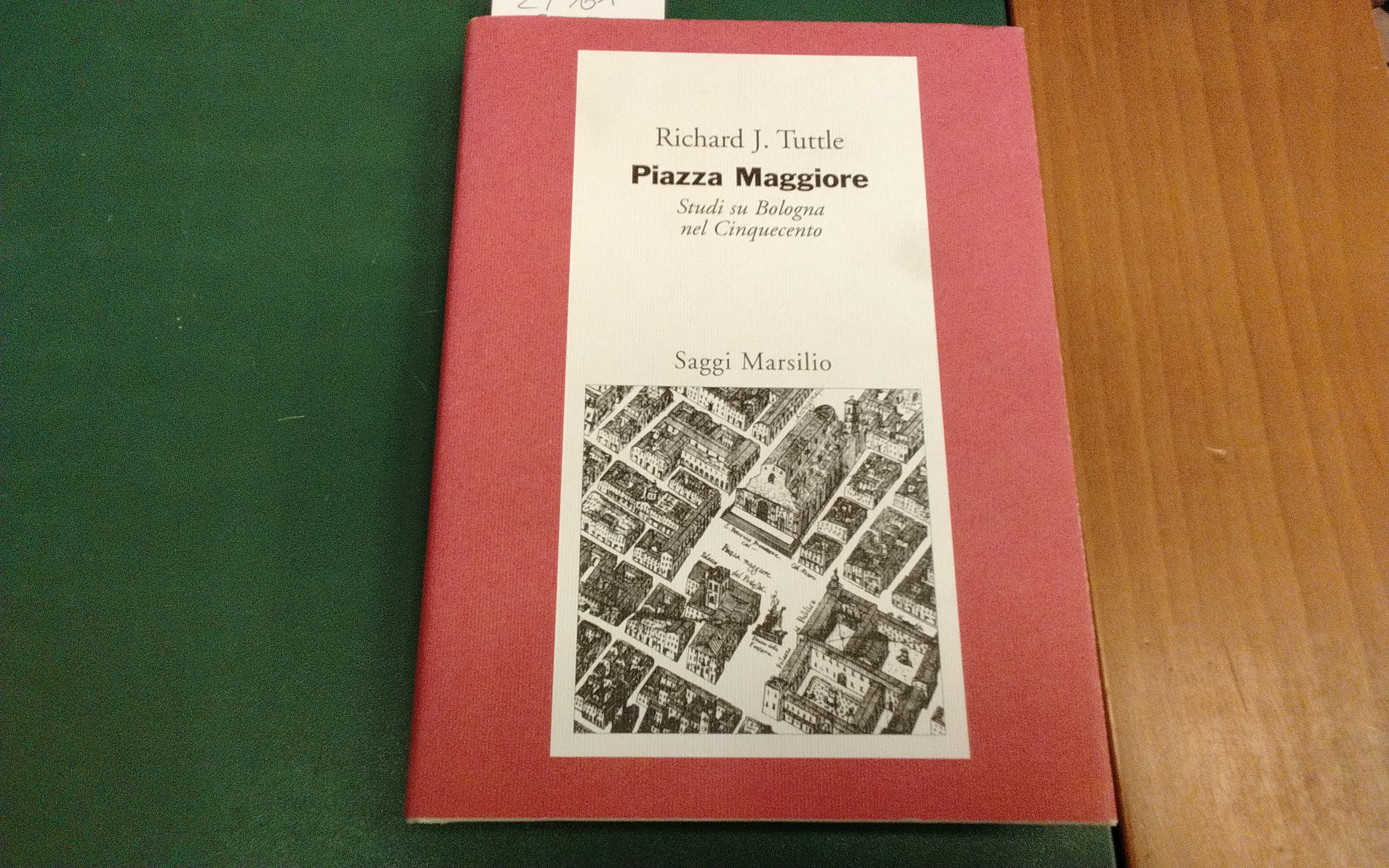 Piazza Maggiore - Studi su Bologna nel Cinquecento