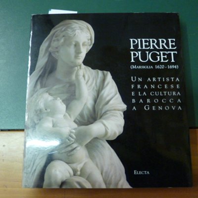 Pierre Puget - un artista francese e la cultura barocca …