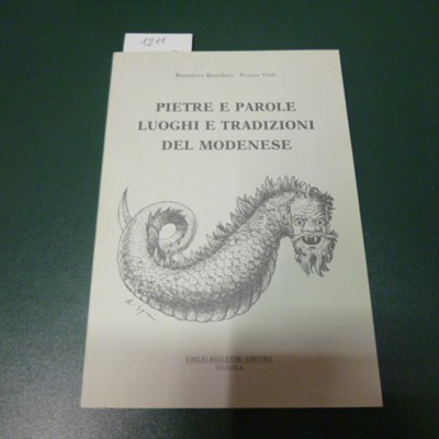 Pietre e parole - luoghi e tradizioni del modenese