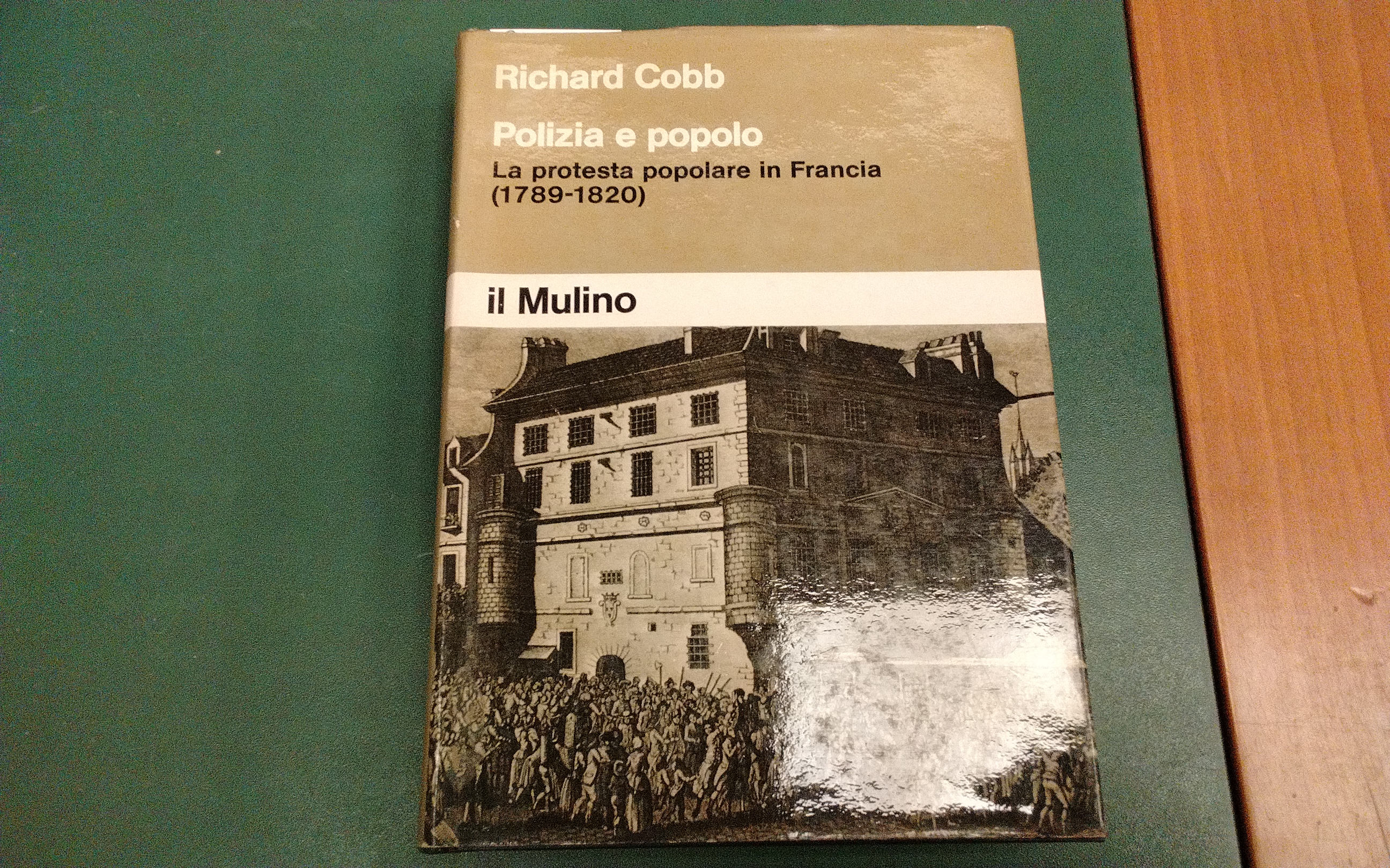 Polizia e popolo - la protesta popolare in Francia (1789-1820)