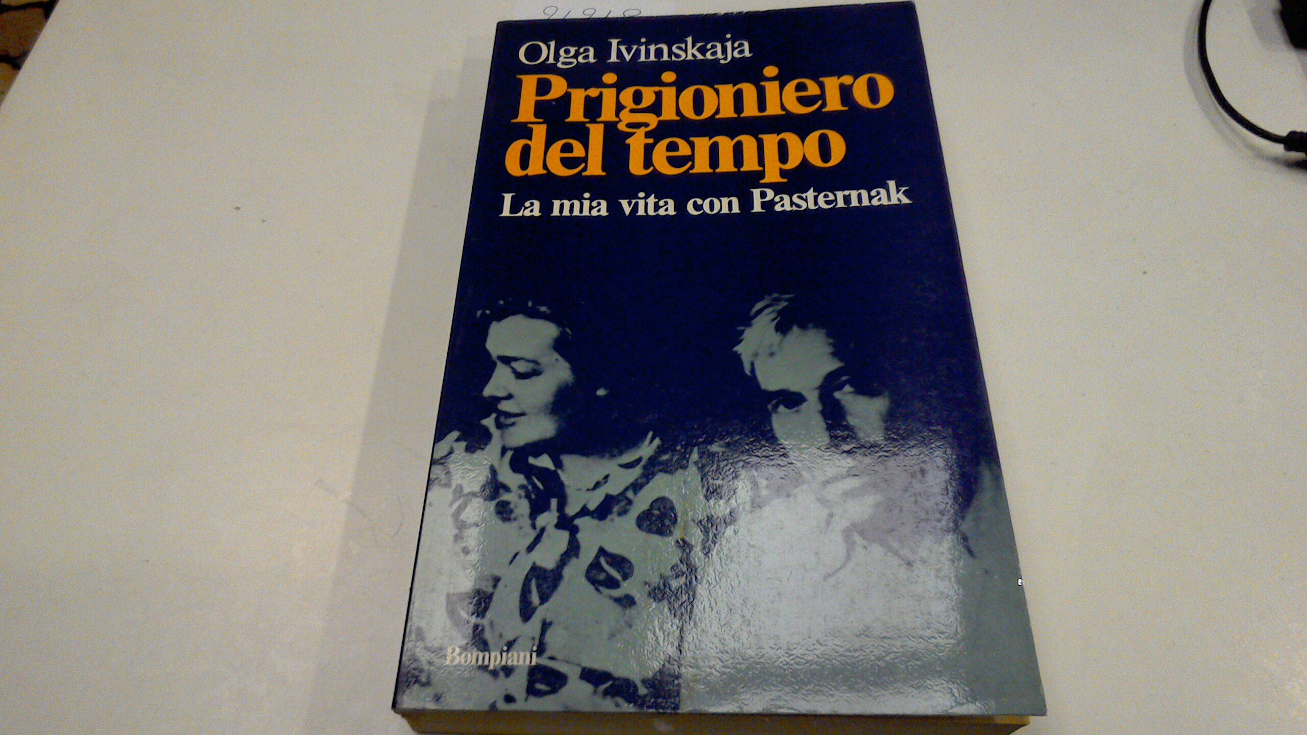 Prigioniero del tempo - la mia vita con Pasternak