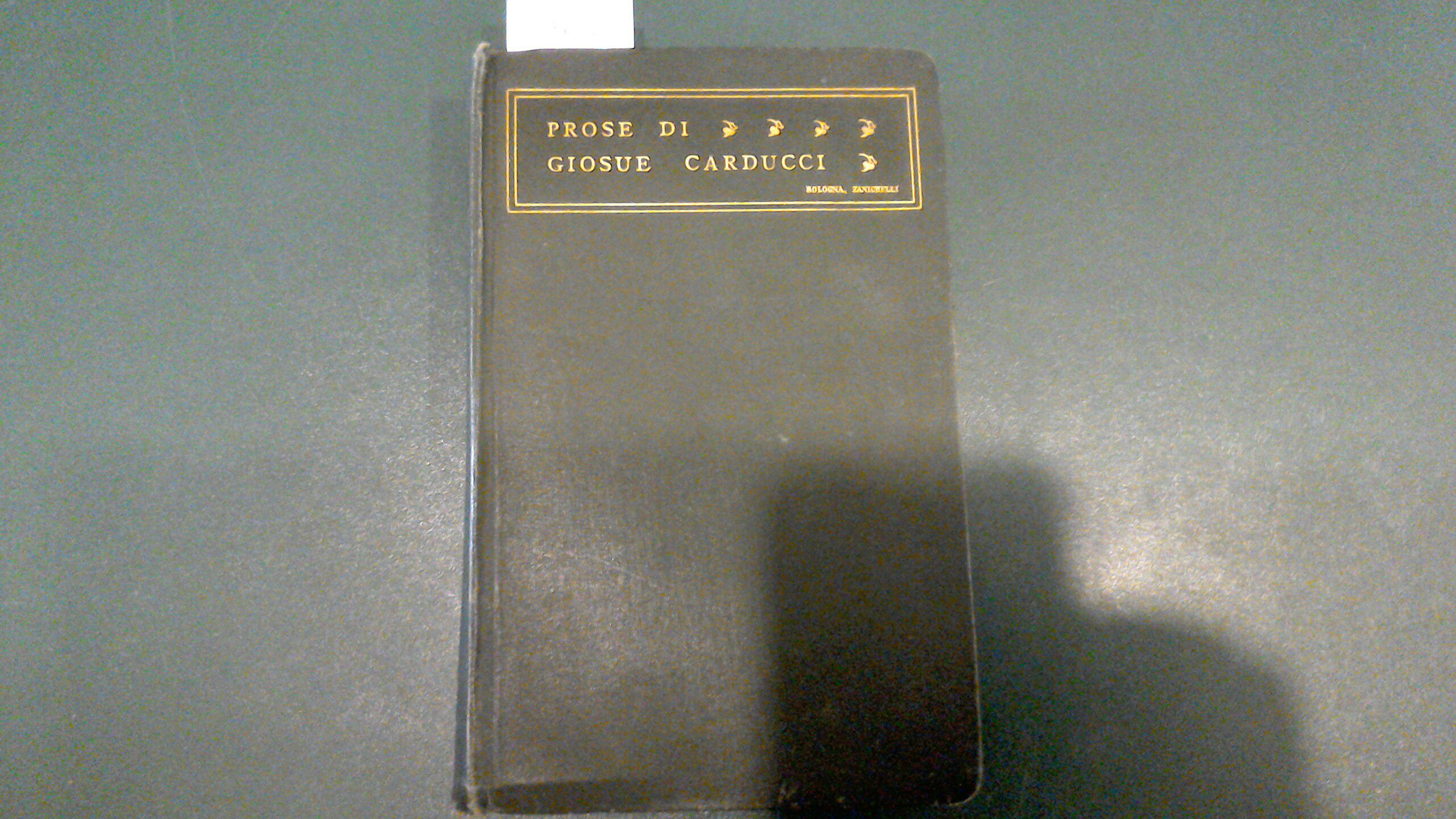 Prose di Giosuè Carducci 1859-1903