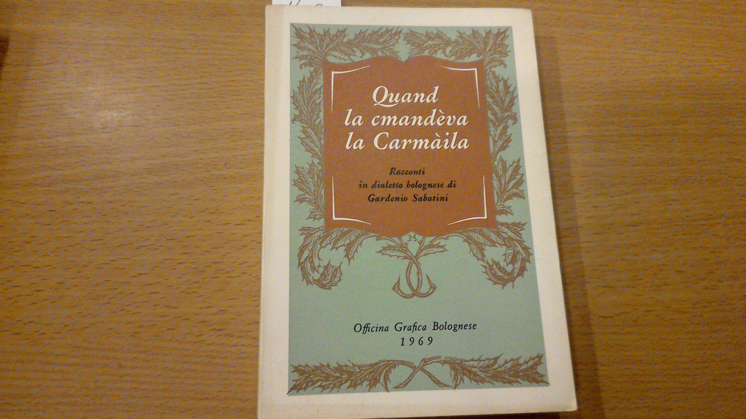 Quand la cmandèva la Carmàila