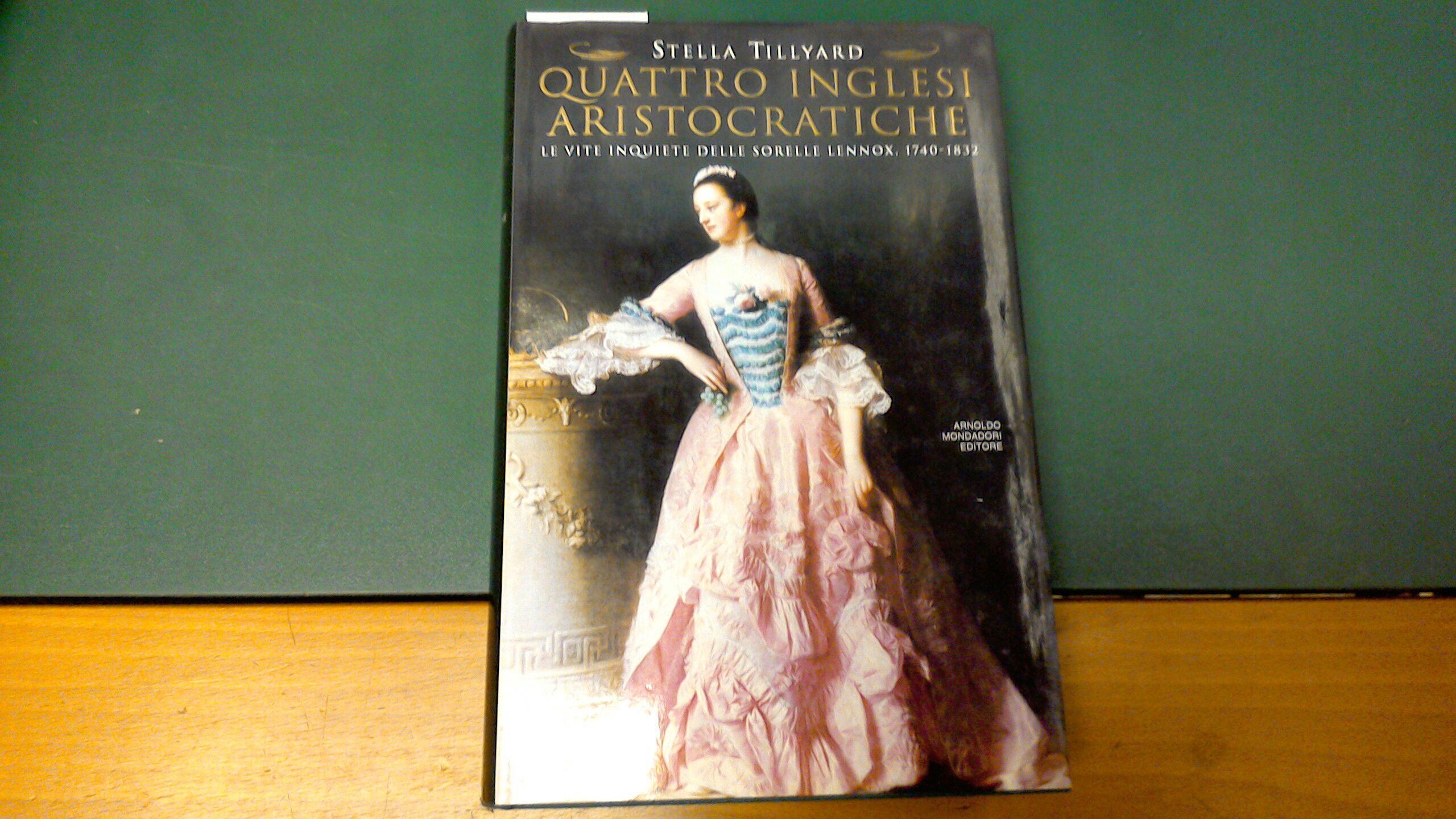 Quattro inglesi aristocratiche - le vite inquiete delle sorelle Lennox. …
