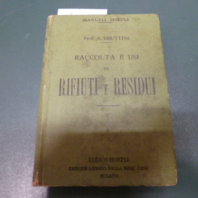 Raccolta e usi di rifiuti e residui