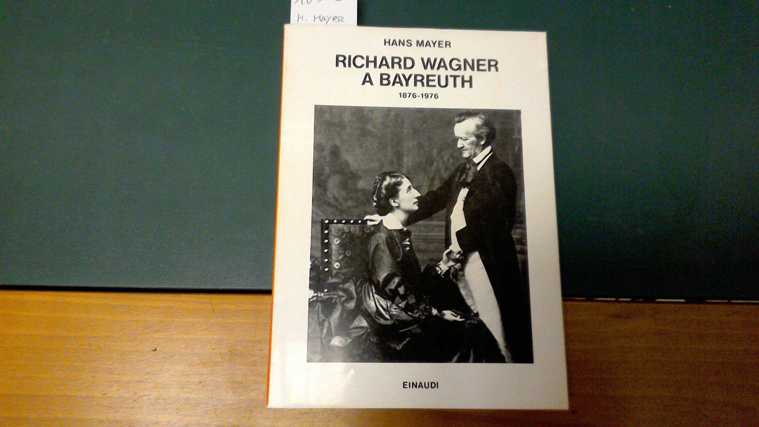 Richard Wagner a Bayreuth 1876-1976