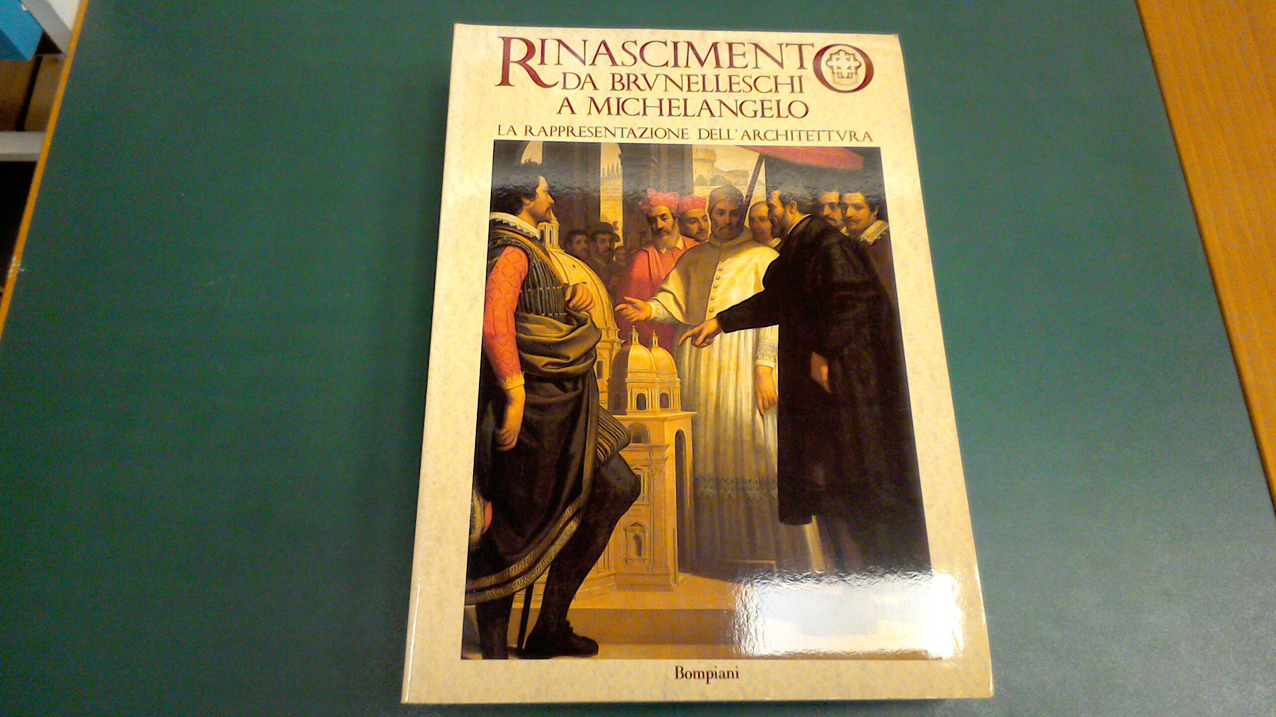 Rinascimento da Brunelleschi a Michelangelo - la rappresentazione dell'Architettura