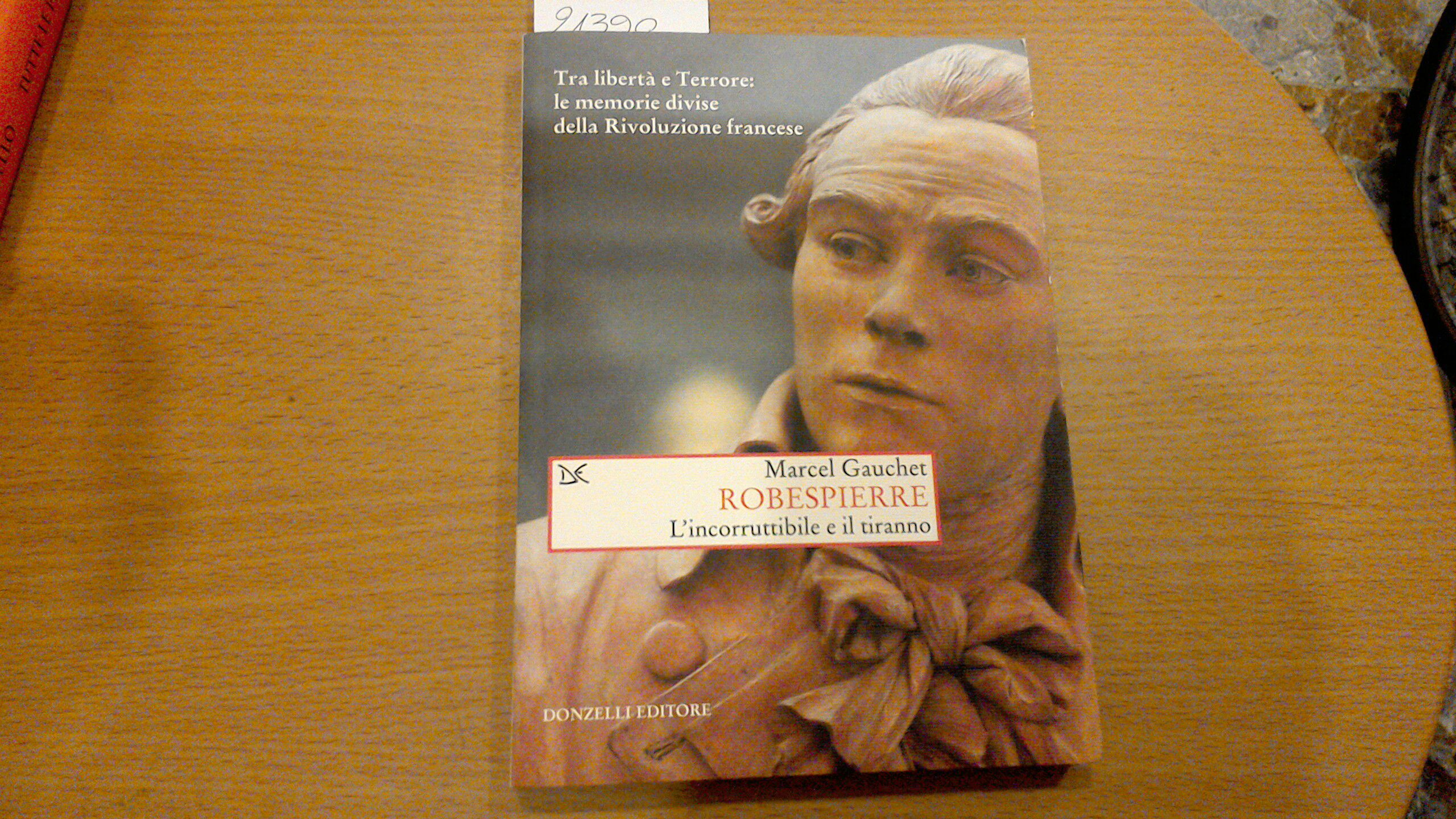 Robespierre - l'incorruttibile e il tiranno
