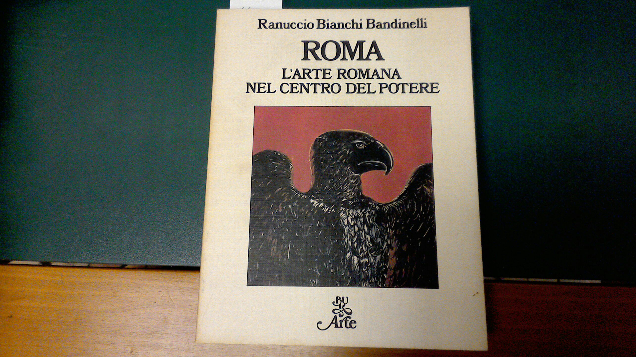 Roma - l'arte romana nel centro del potere