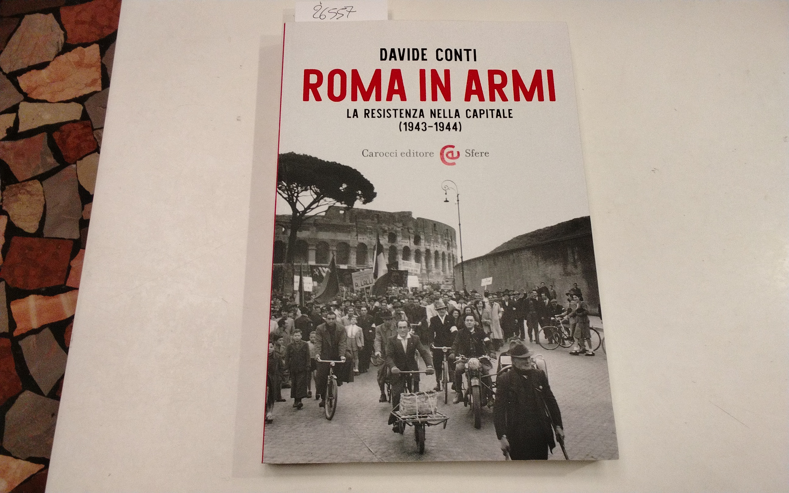 Roma in armi - la Resistenza nella capitale ( 1943-1944 …