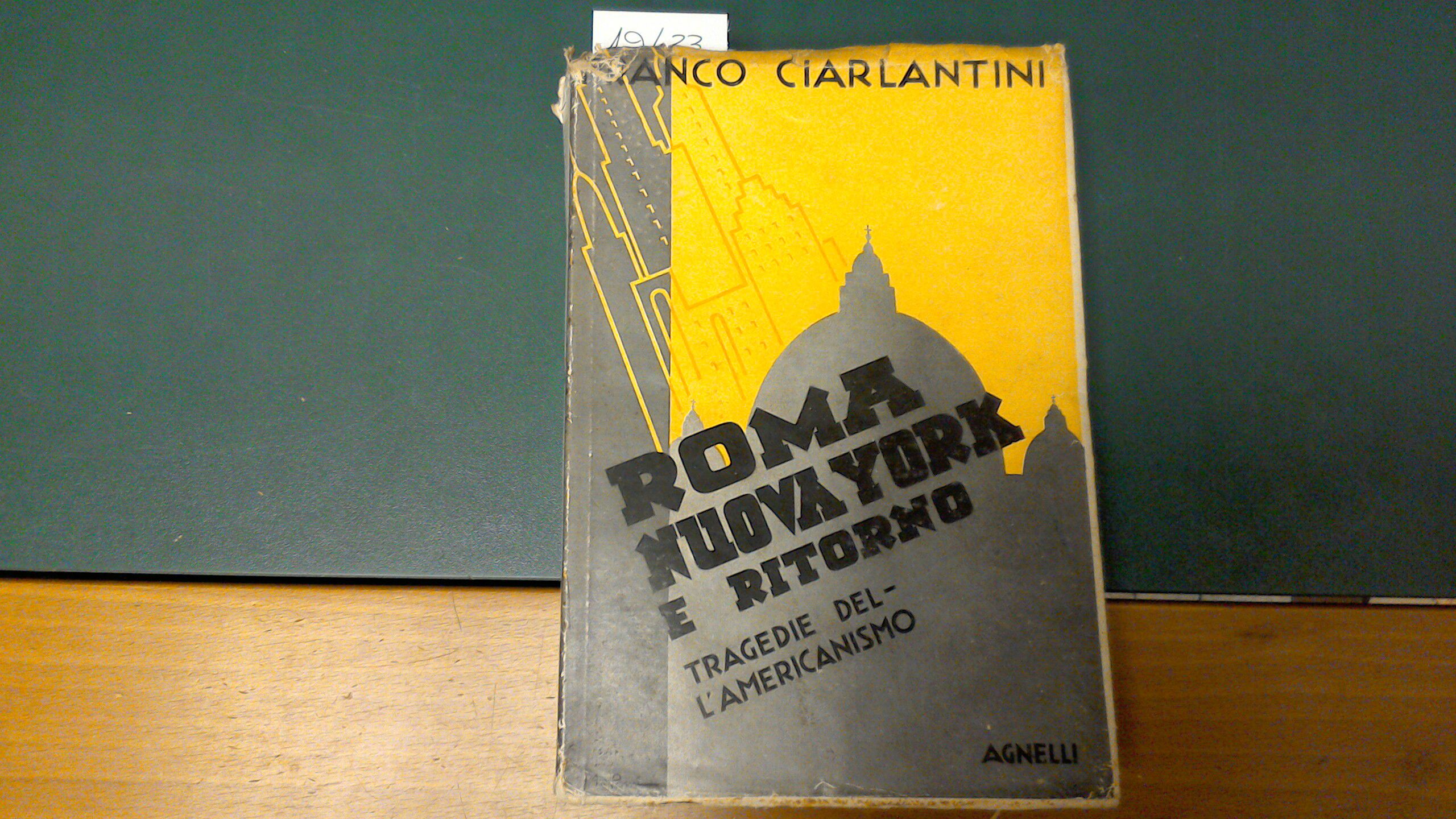 Roma Nuova York e ritorno - tragedie dell'americanismo