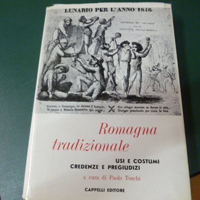 Romagna tradizionale - usi e costumi, credenze e pregiudizi
