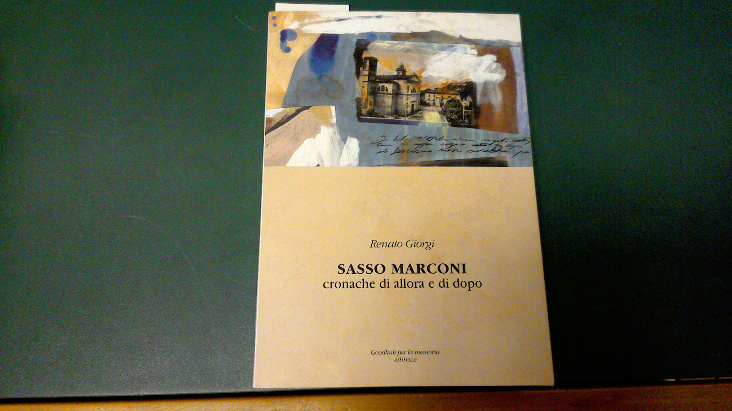 Sasso Marconi - cronache di allora e di dopo