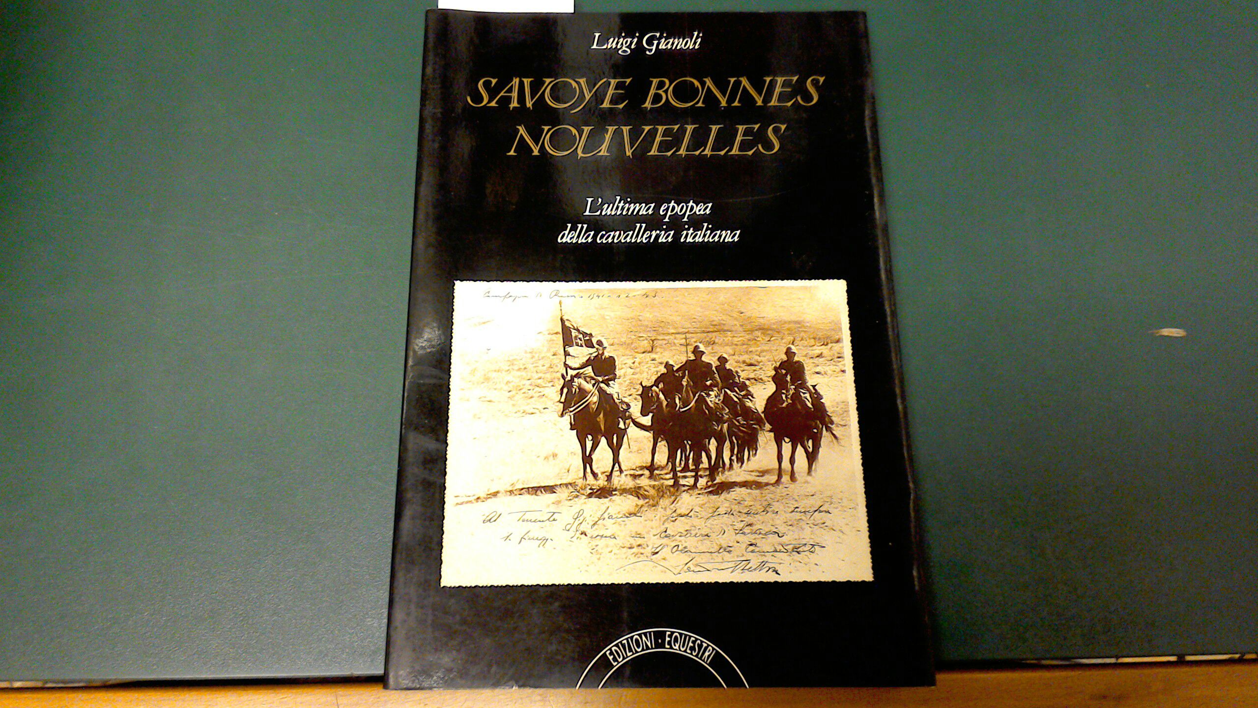 Savoye Bonnes Nouvelles - l'ultima epopea della cavalleria italiana
