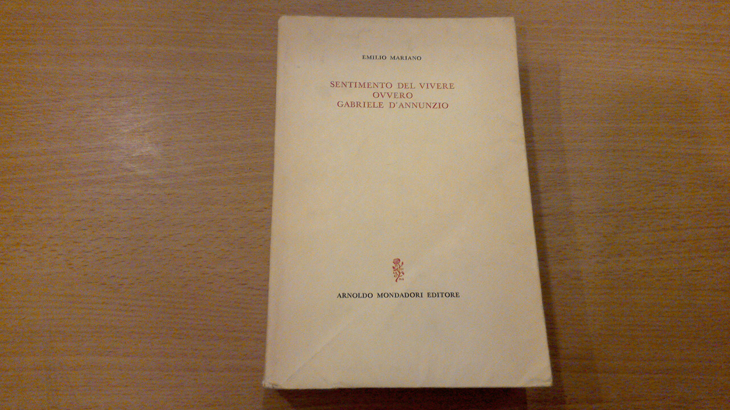 Sentimento del vivere ovvero Gabriele D'Annunzio