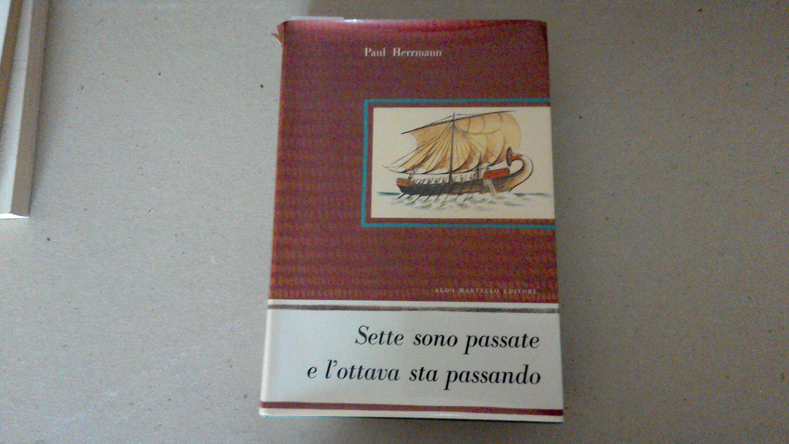 Sette sono passate e l'ottava sta passando