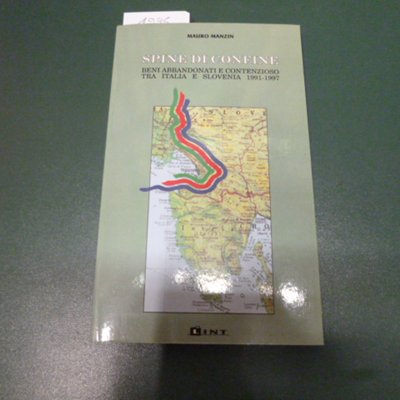 Spine di confine - beni abbandonati e contenzioso tra Italia …
