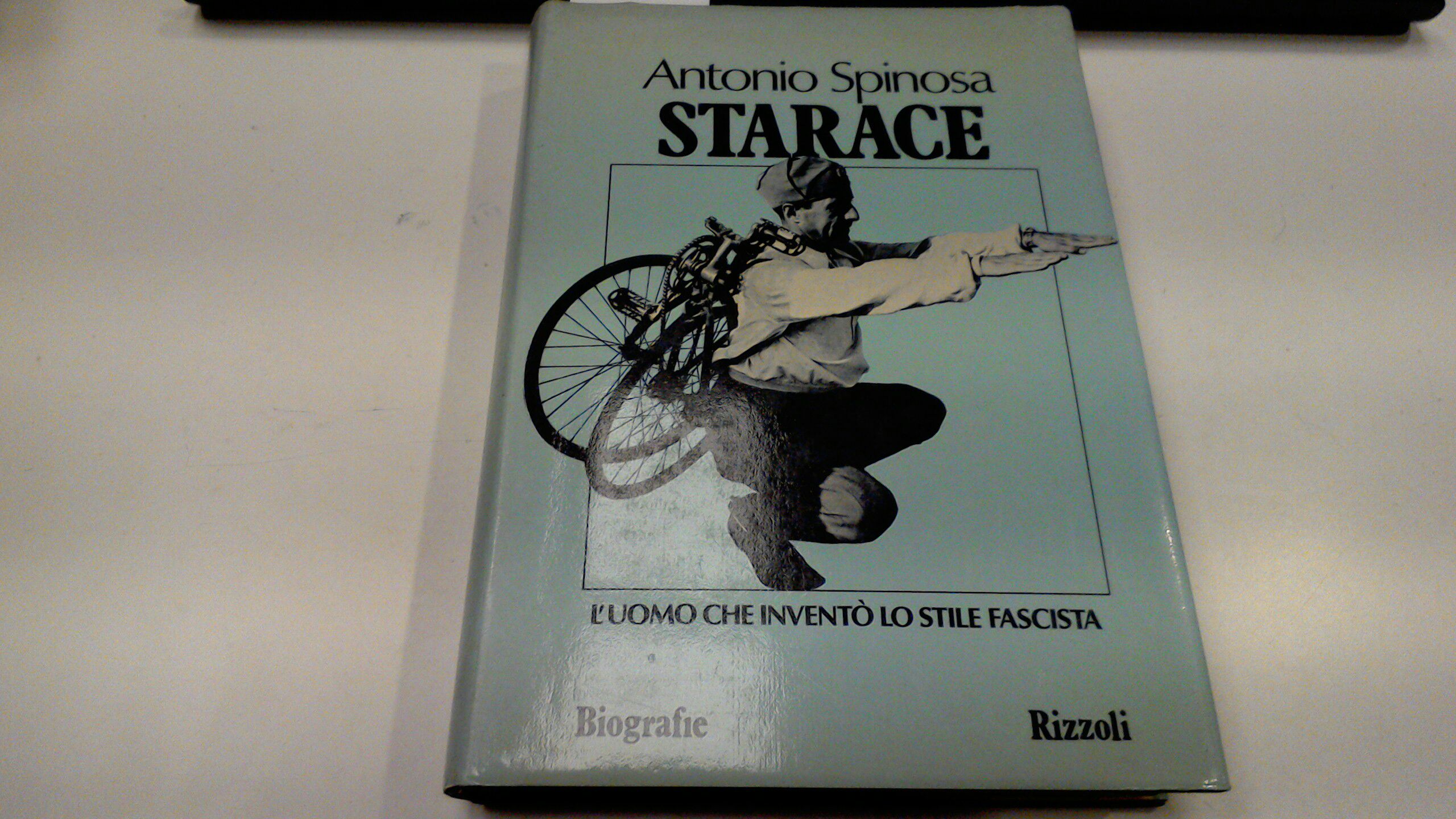 Starace - l'uomo che inventò lo stile fascista