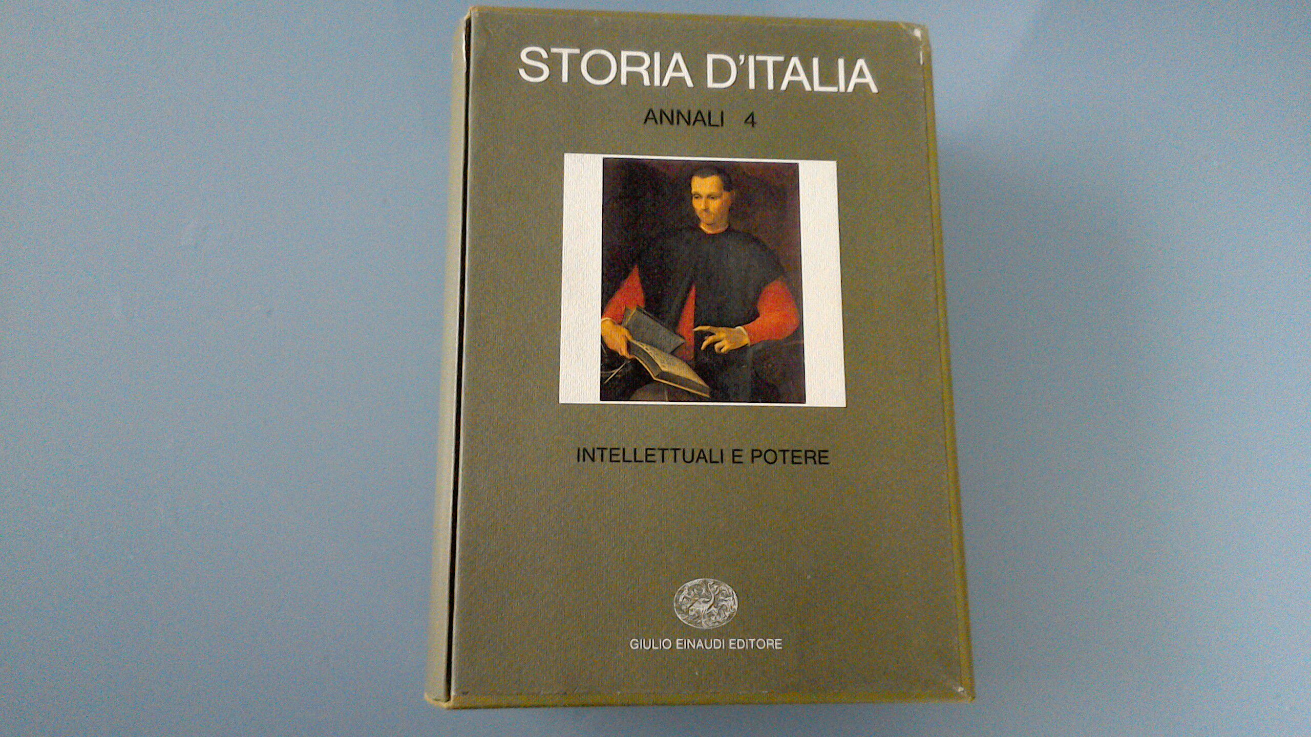 Storia d'Italia - Annali 4 : intellettuali e potere