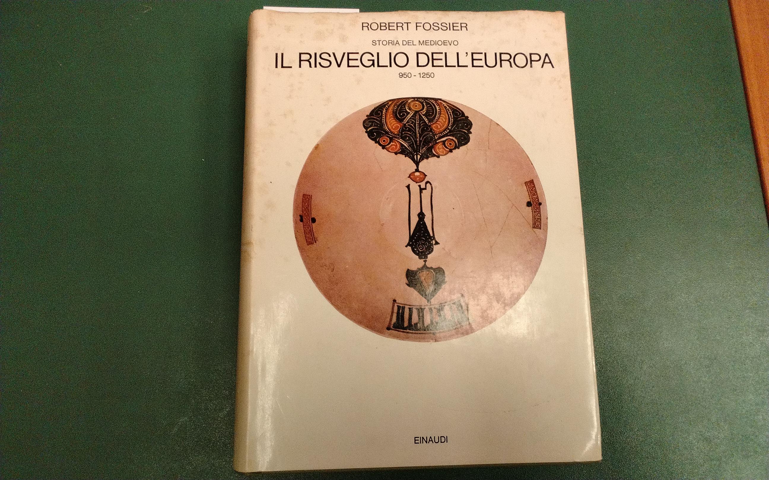 Storia del Medioevo - volume 2 - Il risveglio dell'Europa …
