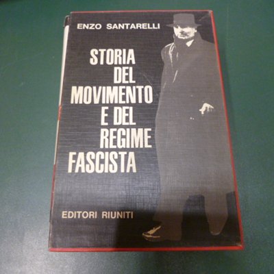 Storia del movimento e del regime fascista ( 2 volumi …