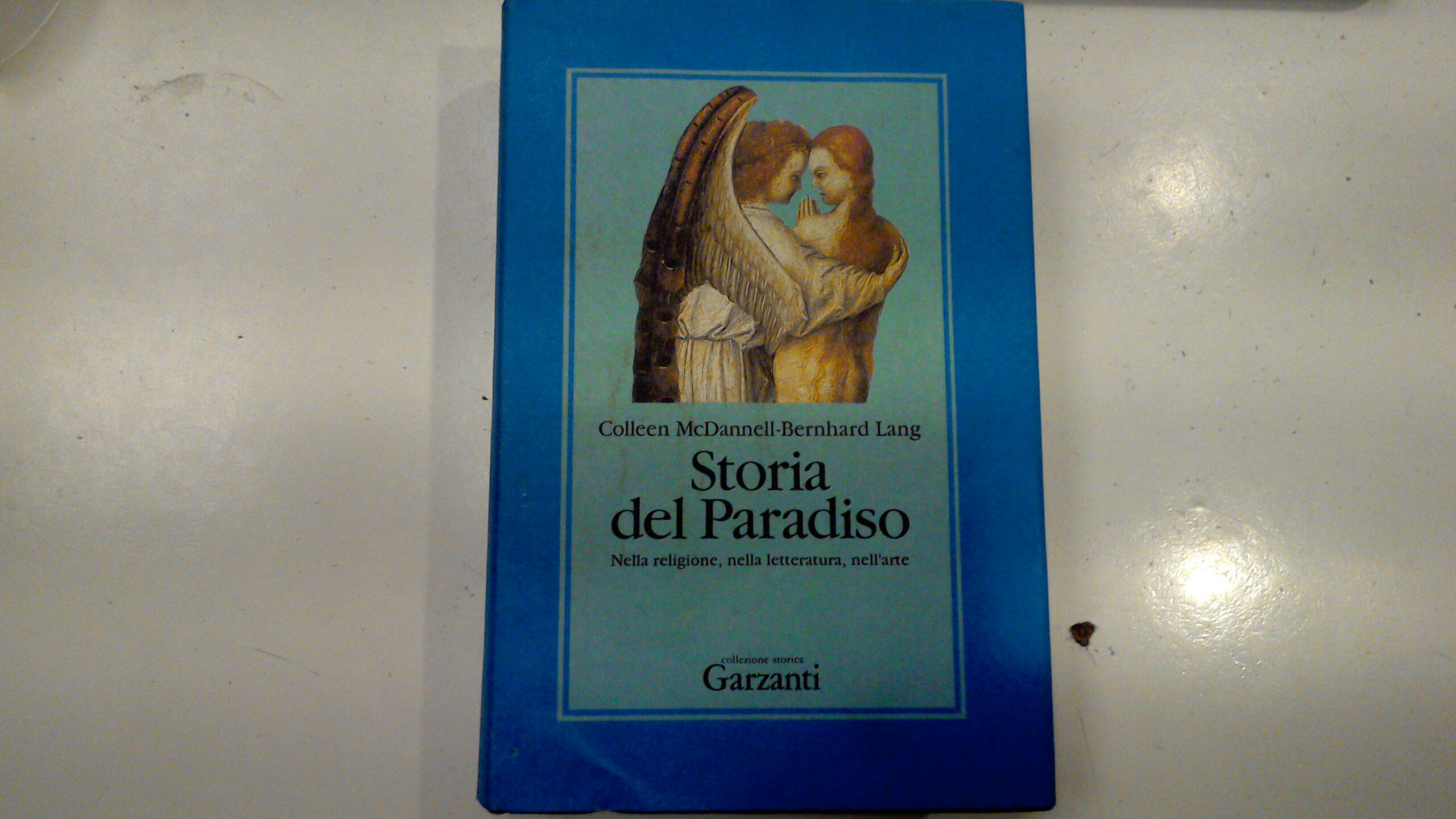 Storia del Paradiso - nella religione, nella letteratura, nell'arte