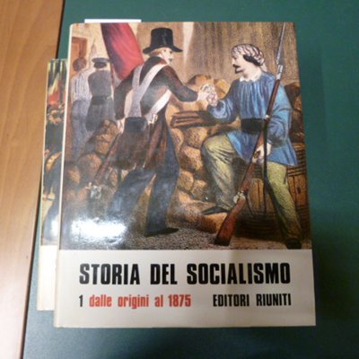 Storia del Socialismo ( volumi 1 e 2 )