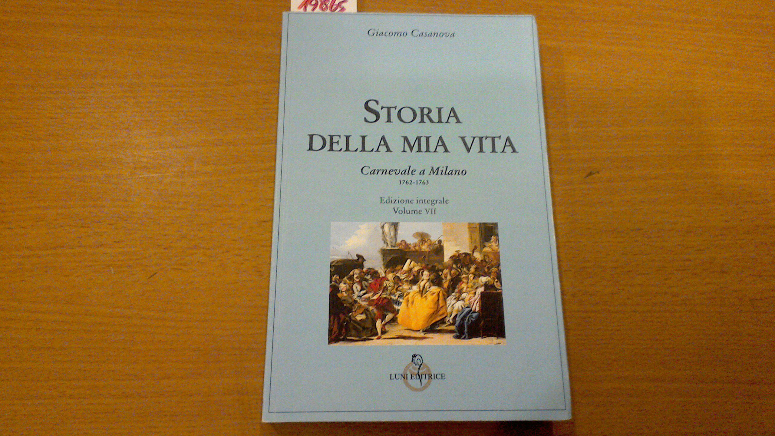 Storia della mia vita - edizione integrale volume VII - …