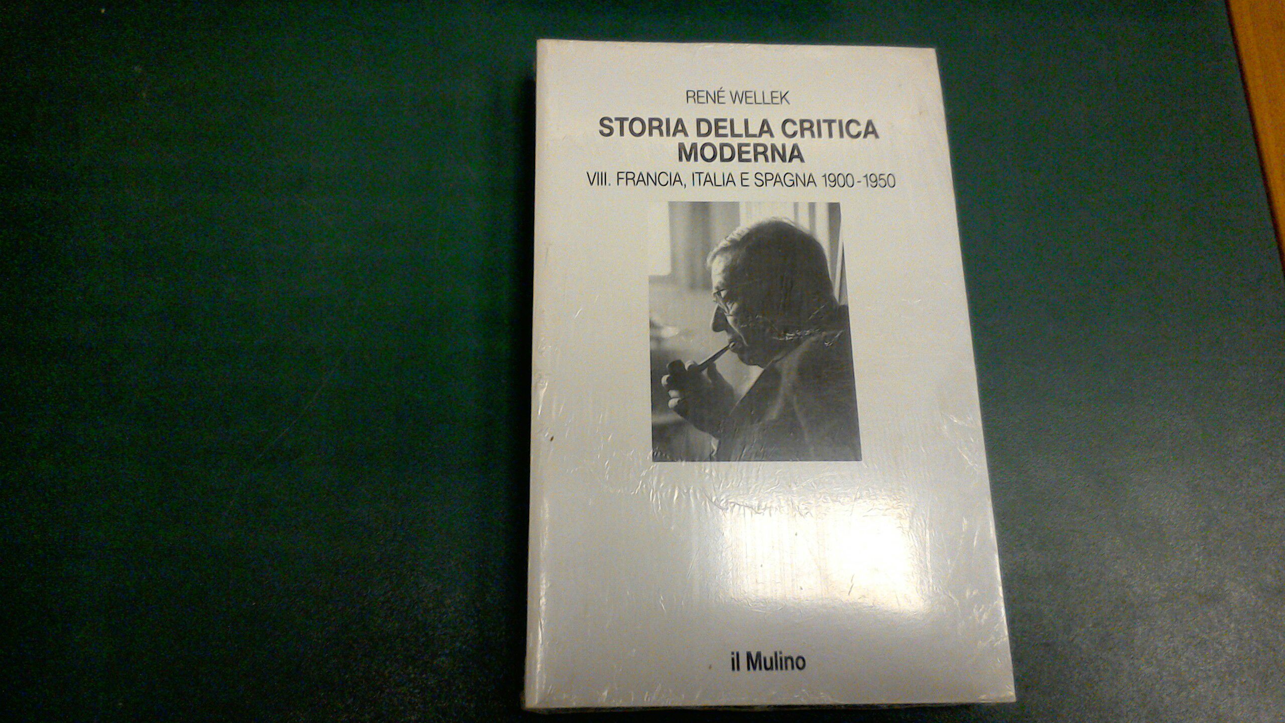 Storia delle critica moderna vol. VIII - Francia, Italia e …