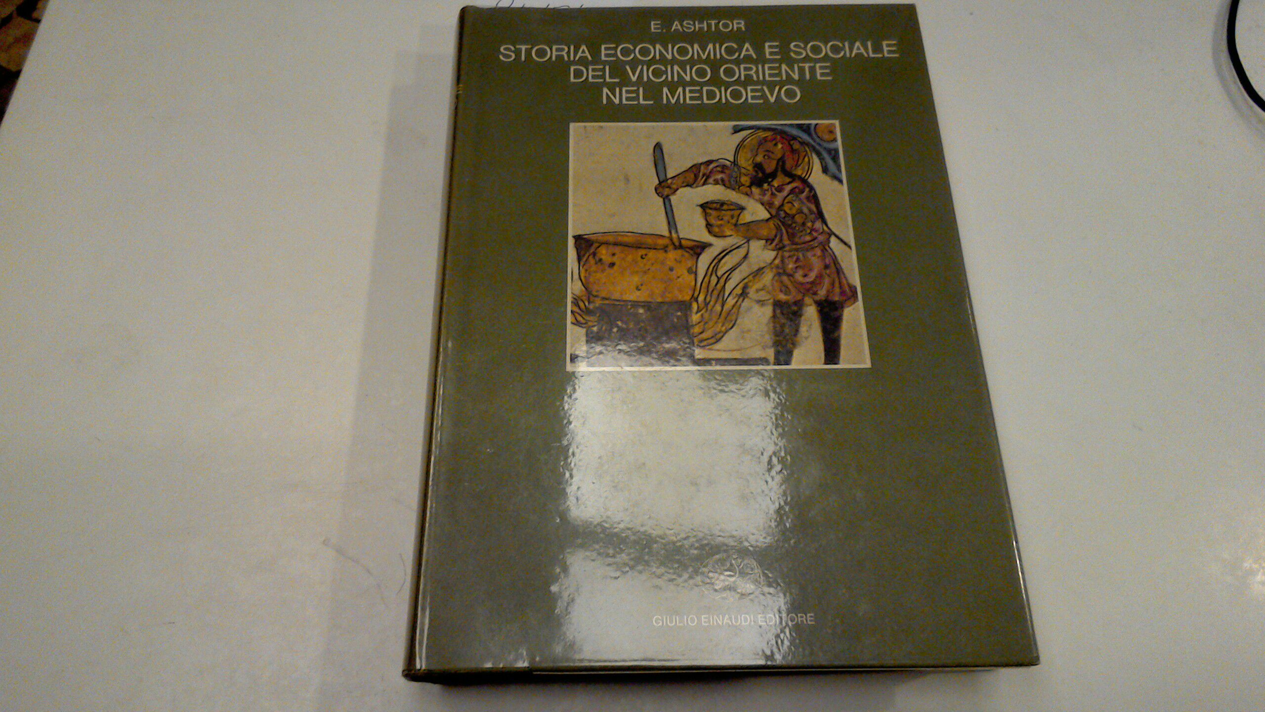 Storia economica e sociale del vicino Oriente nel Medioevo