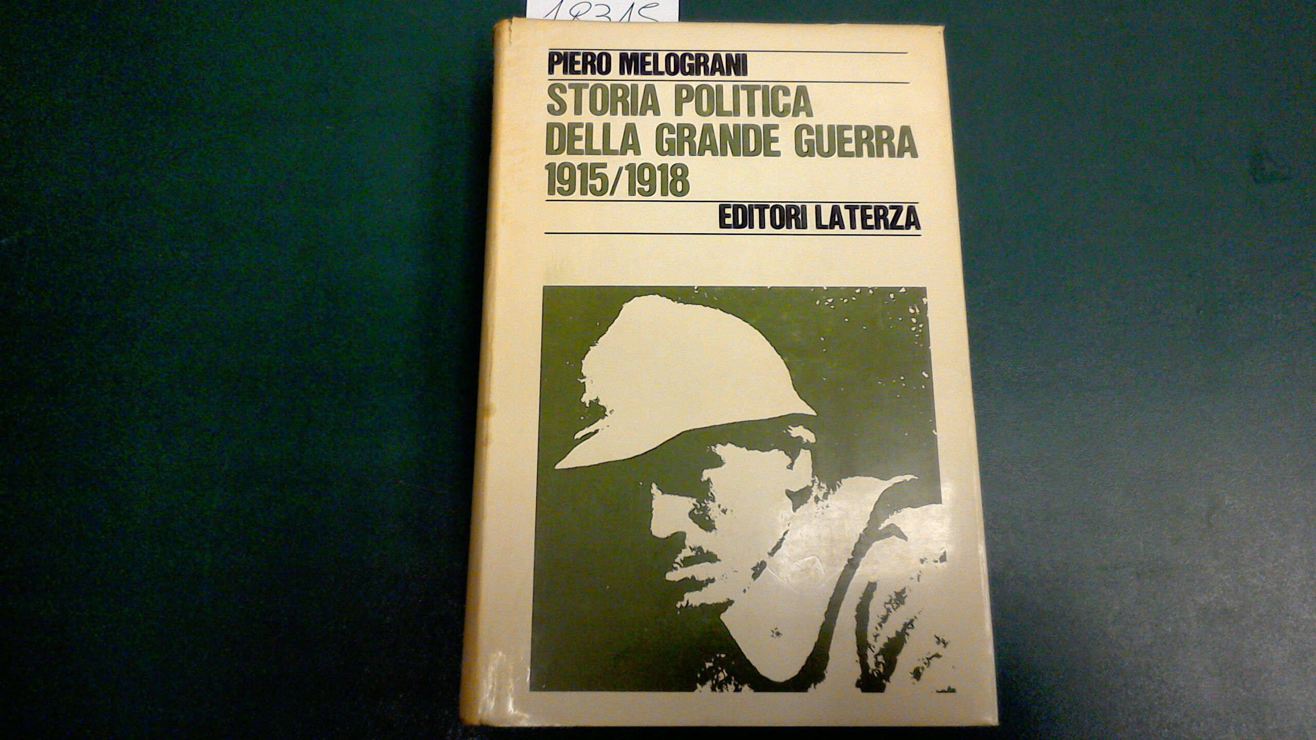 Storia politica della Grande Guerra 1915/1918