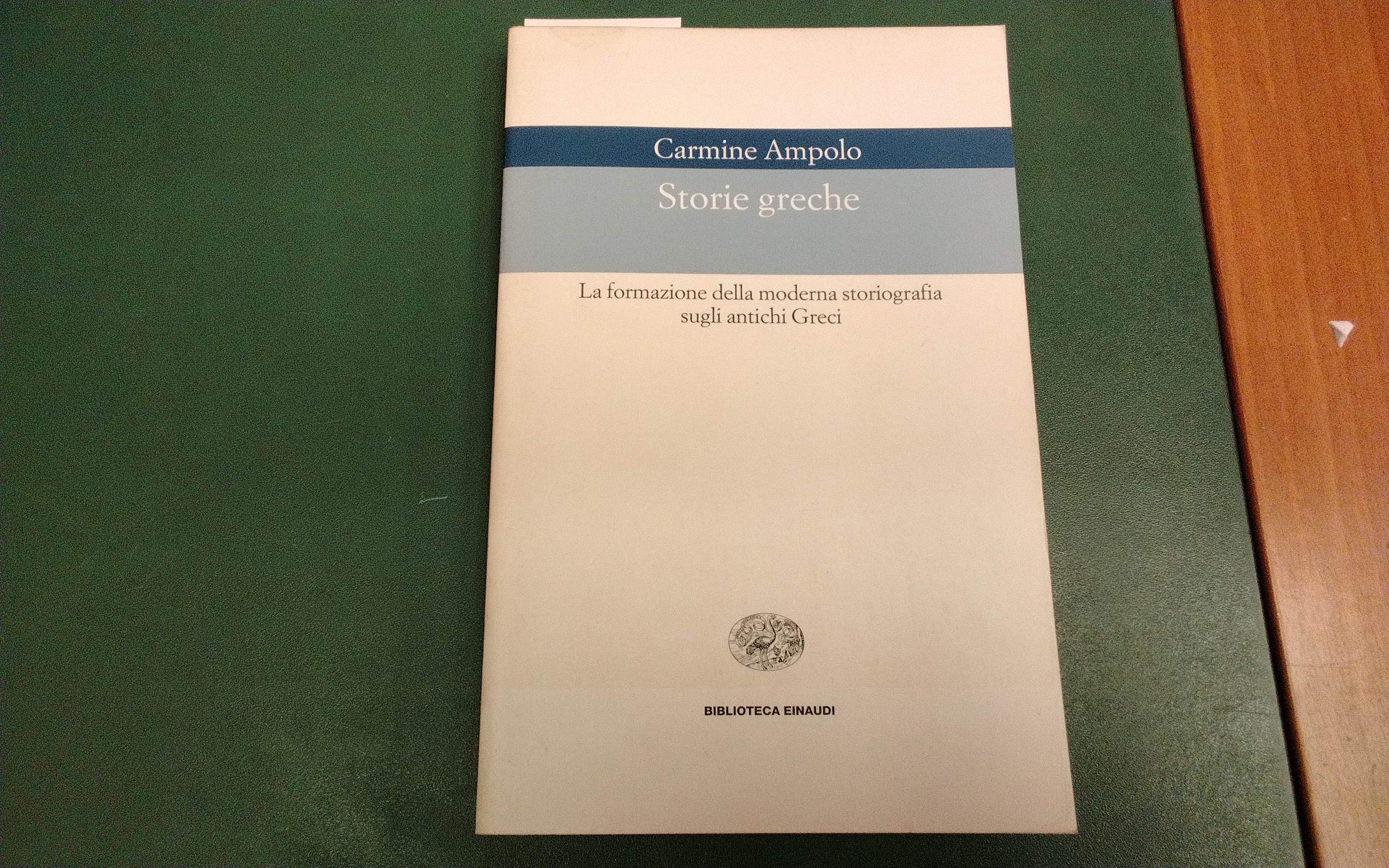 Storie greche - la formazione della moderna storiografia sugli antichi …