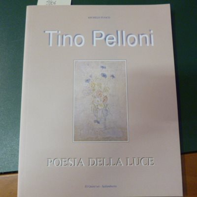 Tino Pelloni - poesia della luce