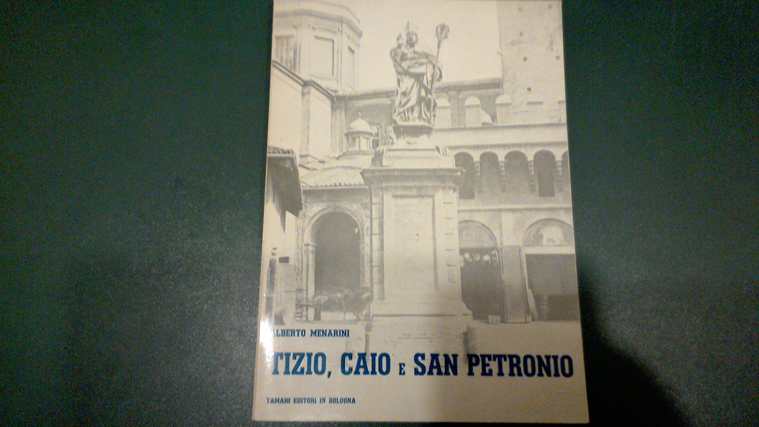 Tizio, Caio e San Petronio - vicende di nomi nel …