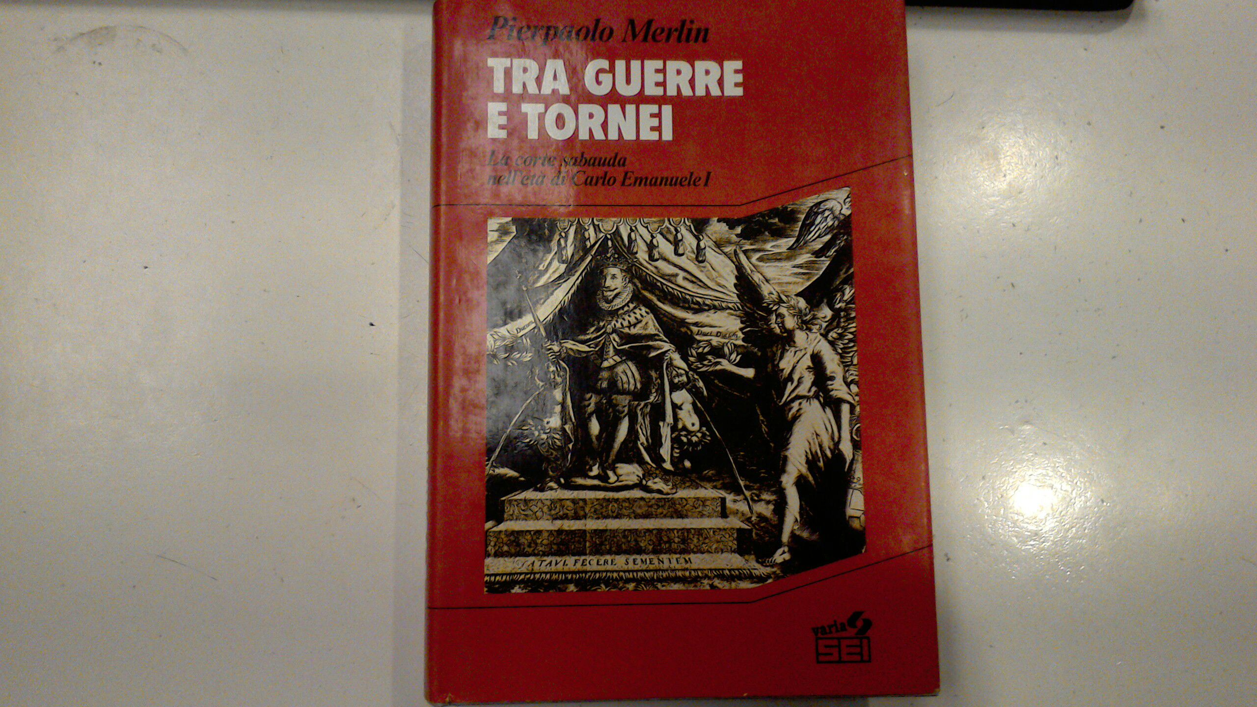 Tra guerre e tornei - la corte sabauda nell'età di …