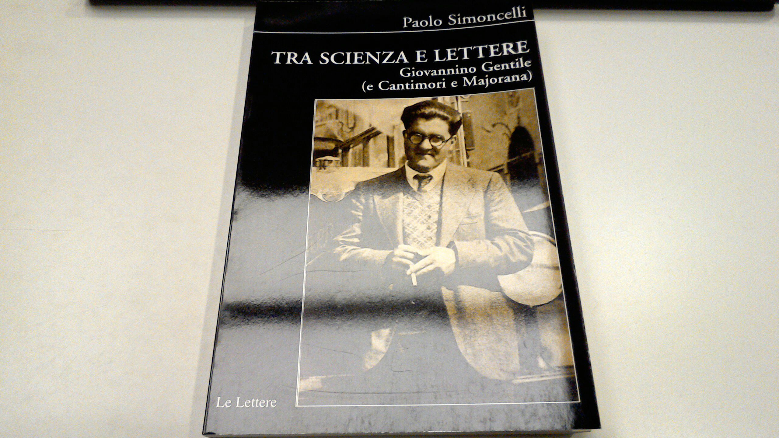 Tra scienza e lettere - Giovannino Gentile ( e Cantimori …