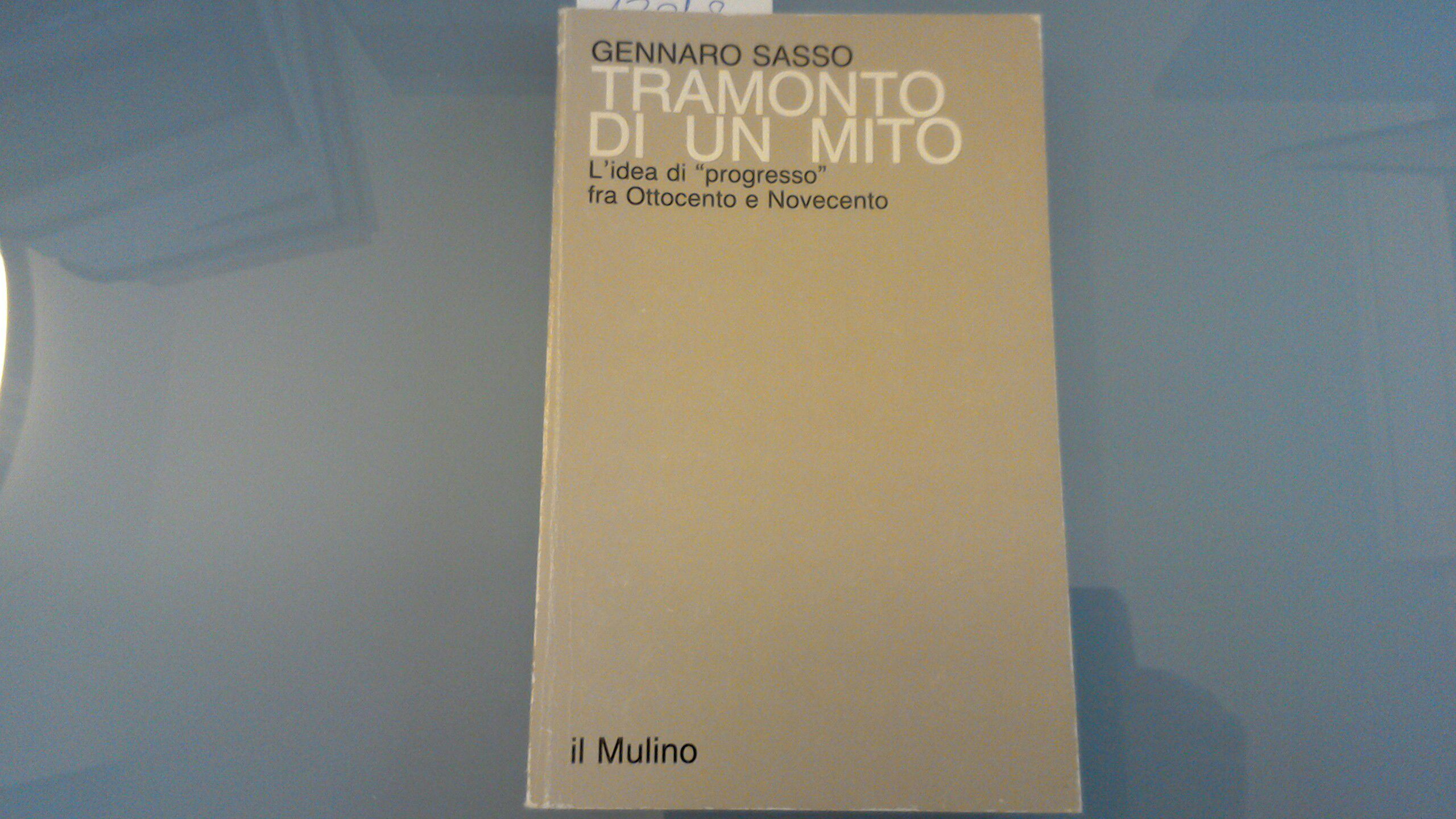 Tramonto di un mito - l'idea di "progresso" fra Ottocento …