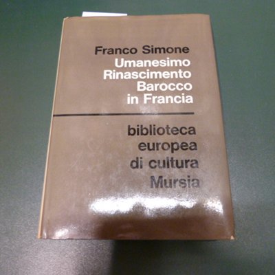 Umanesimo, Rinascimento, Barocco in Francia