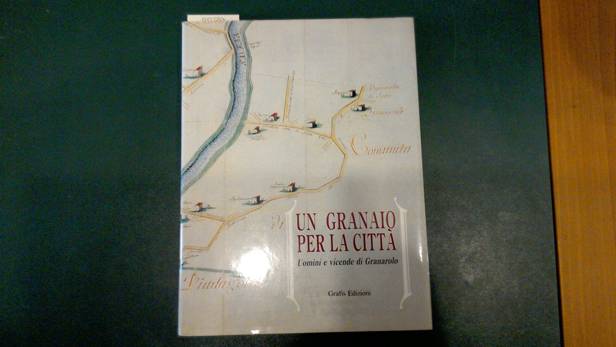 Un granaio per la città - uomini e vicende di …